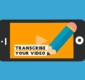 Illustration: Transcribe Your Video